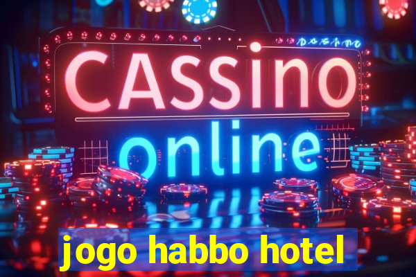 jogo habbo hotel